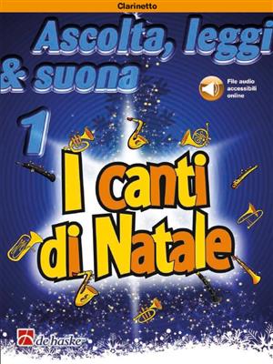 Ascolta, leggi & suona 1 - I canti di Natale: Klarinette Solo