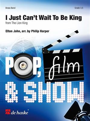 Elton John: I Just Can't Wait To Be King: (Arr. Philip Harper): Brass Band