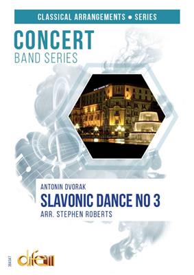 Antonin Dvorak: Slavonic Dance No. 3, op. 46: (Arr. Stephen Roberts): Blasorchester