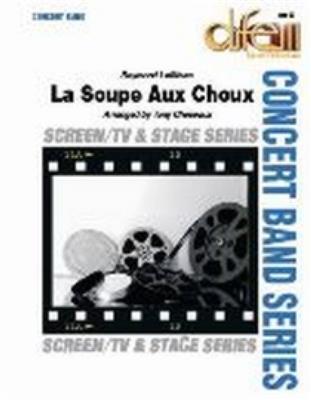 Raymond Lefèvre: La Soupe aux Choux: (Arr. Tony Cheseaux): Blasorchester