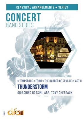 Gioachino Rossini: Thunderstorm - La Tempête: (Arr. Tony Cheseaux): Blasorchester