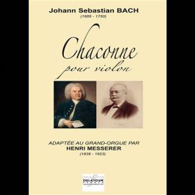 Johann Sebastian Bach: Chaconne For Violin: (Arr. Henri Messerer): Orgel