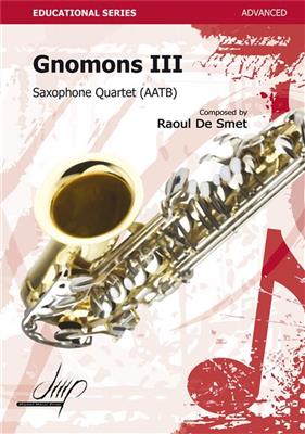 Raoul de Smet: Gnomons III: Saxophon Ensemble