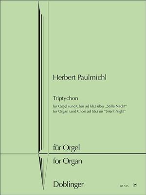 Herbert Paulmichl: Triptychon über Stille Nacht op. 352: Orgel