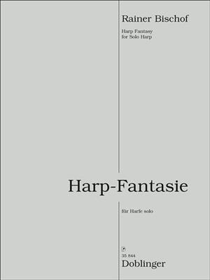 Rainer Bischof: Harp-Fantasie: Harfe Solo