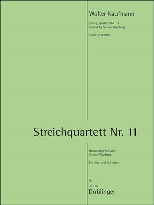 Walter Kaufmann: Streichquartett Nr. 11: Streichquartett