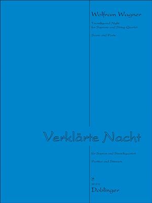 Wolfram Wagner: Verklärte Nacht: Kammerensemble
