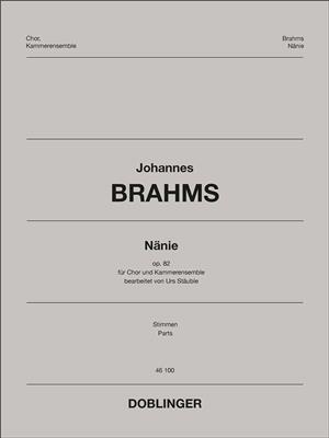 Johannes Brahms: Nanie: (Arr. Urs Stauble): Gemischter Chor mit Ensemble
