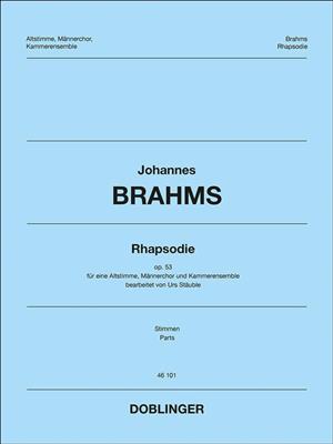 Johannes Brahms: Rhapsodie: (Arr. Urs Stauble): Männerchor mit Ensemble