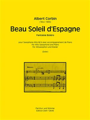 Albert Corbin: Beau Soleil d'Espagne: Altsaxophon mit Begleitung