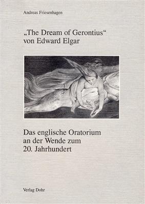 Andreas Friesenhagen: The Dream Of Gerontius Von Edward Elgar