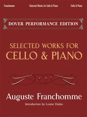 Auguste Franchomme: Selected Works For Cello And Piano: Cello mit Begleitung