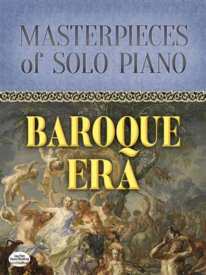 Masterpieces of Solo Piano: Baroque Era: Klavier Solo