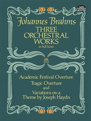 Johannes Brahms: 3 Orchestral Works: Academic Festival Overture: Orchester