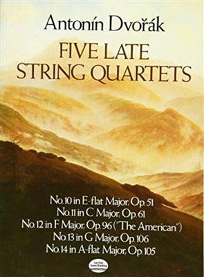 Antonin Dvorák: Five Late String Quartets: Streichquartett