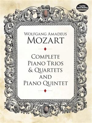 Wolfgang Amadeus Mozart: Complete Piano Trios And Quartets: Klavier Ensemble