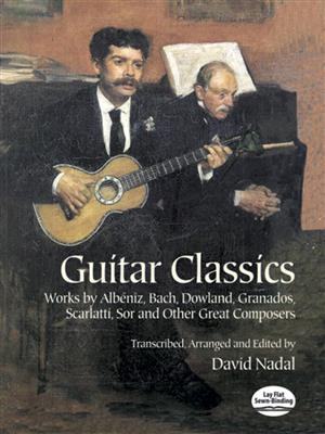 Guitar Classics: (Arr. David Nadal): Gitarre Solo