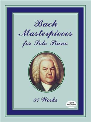 Johann Sebastian Bach: Masterpieces for Solo Piano: Klavier Solo