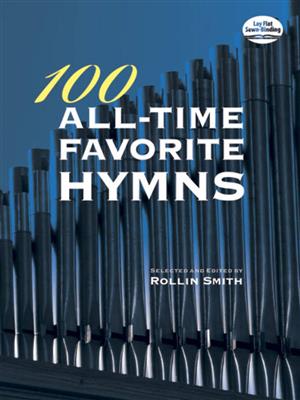 Rollin Smith: 100 All Time Favorite Orgel: Orgel