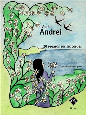 Adrian Andrei: 20 regards sur six cordes: Gitarre Solo