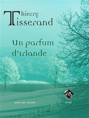Thierry Tisserand: Un parfum d'Irlande: Gitarre Solo