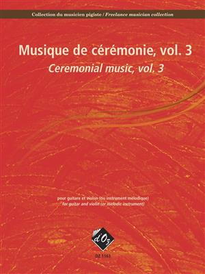 Musique de cérémonie, vol. 3: Violine mit Begleitung
