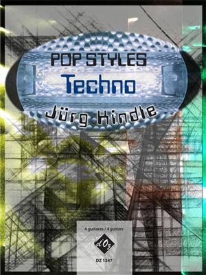 Jürg Kindle: Pop Styles - Techno: Gitarre Trio / Quartett
