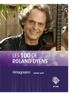 Roland Dyens: Les 100 de Roland Dyens - Filmaginaires: Gitarre Trio / Quartett