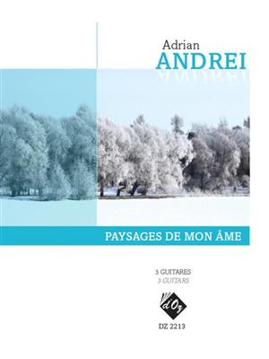 Adrian Andrei: Paysages de mon âme: Gitarre Trio / Quartett