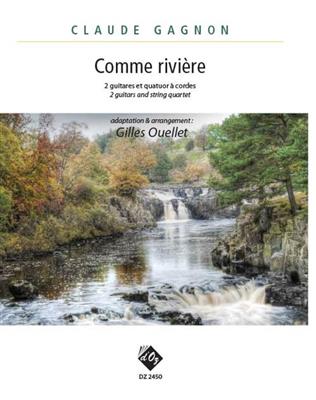 Claude Gagnon: Comme rivière: Streichorchester mit Solo