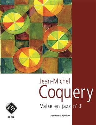 Jean-Michel Coquery: Valse en jazz no 3: Gitarre Trio / Quartett