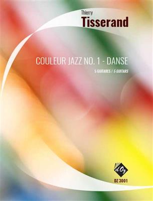 Thierry Tisserand: Couleur Jazz No. 1 - Danse: Gitarren Ensemble
