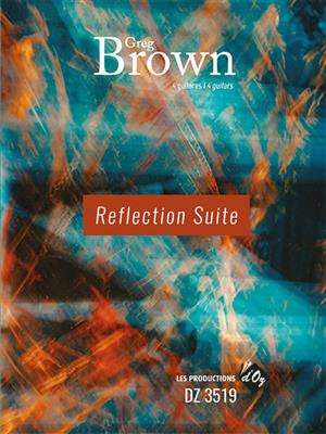 Greg Brown: Reflection Suite: Gitarre Trio / Quartett