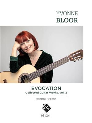 Yvonne Bloor: Evocation, Collected Guitar Works, vol. 2: Gitarre Solo