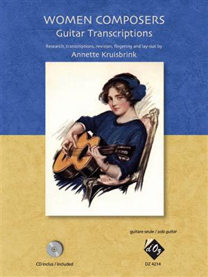 Annette Kruisbrink: Women Composers - Guitar Transcriptions: Gitarre Solo