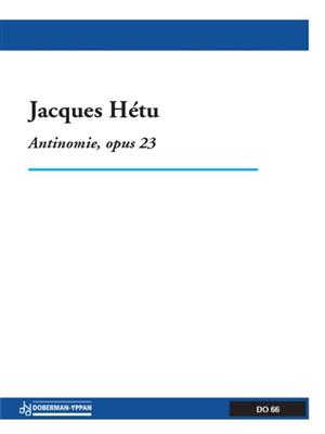 Jacques Hétu: Antinomie op. 23: Orchester
