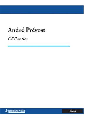 André Prévost: Célébration: Orchester