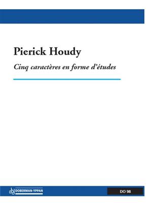Pierick Houdy: Cinq caractères (2 instr. ad lib): Kammerensemble