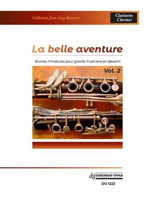 Jean-Guy Boisvert: La Belle Aventure - Vol. 2: Klarinette Solo