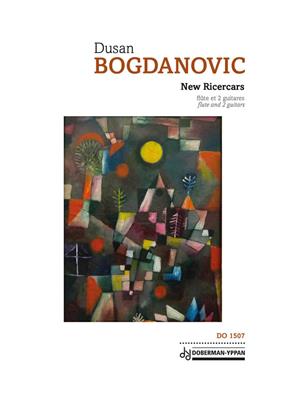 Dusan Bogdanovic: New Ricercars: Kammerensemble
