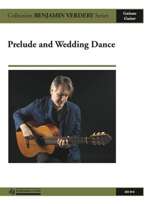 Benjamin Verdery: Prelude and Wedding Dance: Gitarre Solo