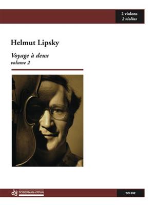 Helmut Lipsky: Voyage à deux, volume 2: Violin Duett