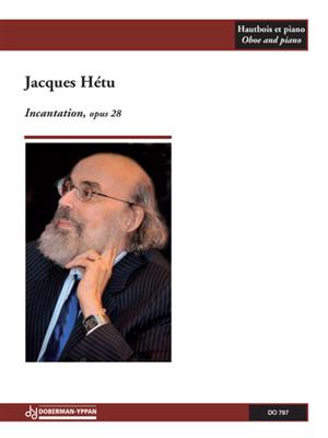 Jacques Hétu: Incantation, opus 28: Oboe mit Begleitung