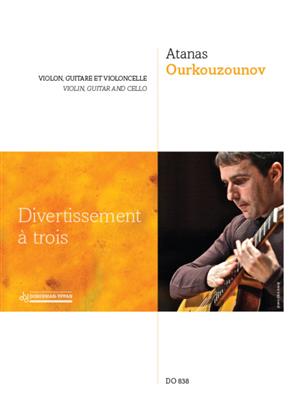 Atanas Ourkouzounov: Divertissement à trois: Kammerensemble