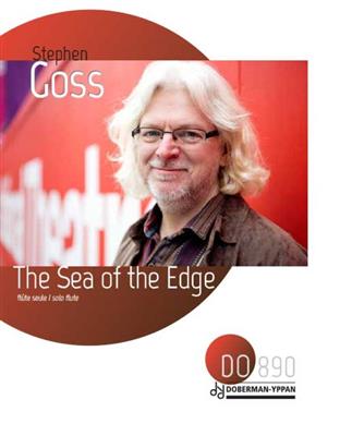 Stephen Goss: The Sea of the Edge: Flöte Solo