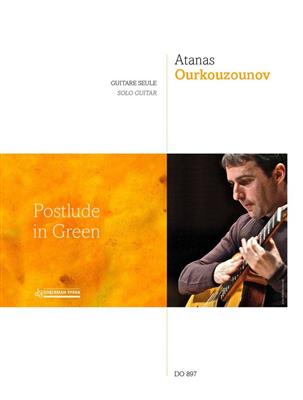 Atanas Ourkouzounov: Postlude in Green: Gitarre Solo