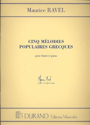 Maurice Ravel: 5 Melodies Populaires Grecques: Gesang mit Klavier