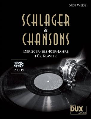 Susi Weiss: Schlager & Chansons der 20er- bis 40er-Jahre: Klavier Solo