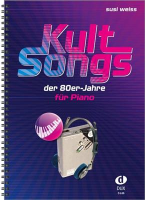 Susi Weiss: Kultsongs der 80er-Jahre: Klavier Solo