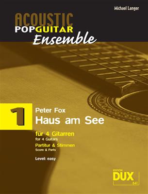 Paul Fox: Haus am See: Gitarre Trio / Quartett